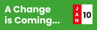 A Change Is Coming… 10th January
