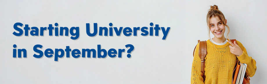 Starting University in September?