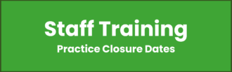 Staff Training: Practice Closure Dates