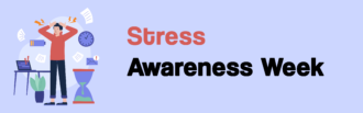 Stress Awareness Week (November 2025)