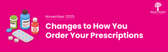 Changes to How You Order Your Prescriptions